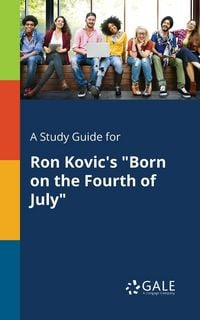 Produktbild: A Study Guide for Ron Kovic's "Born on the Fourth of July"