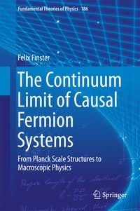 Produktbild: The Continuum Limit of Causal Fermion Systems