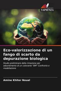 Produktbild: Eco-valorizzazione di un fango di scarto da depurazione biologica
