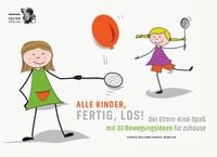 Produktbild: Alle Kinder, fertig, los!