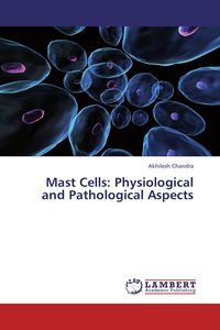 Produktbild: Mast Cells: Physiological and Pathological Aspects