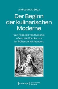 Produktbild: Der Beginn der kulinarischen Moderne