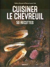 Produktbild: Cuisiner le chevreuil : 50 recettes