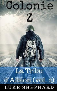 Produktbild: Colonie Z : La Tribu d'Albion (vol. 2)