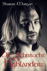 Produktbild: Die Sehnsucht des Highlanders