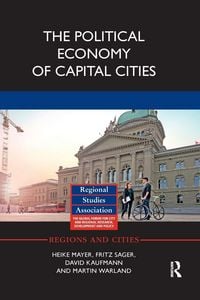 Produktbild: The Political Economy of Capital Cities