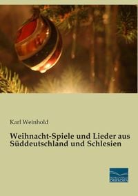 Produktbild: Weihnacht-Spiele und Lieder aus S&uuml;ddeutschland und Schlesien