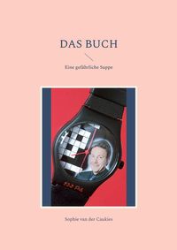 Bild vom Artikel Das Buch vom Autor Sophie van der Caukies