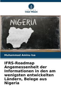 Produktbild: IFRS-Roadmap Angemessenheit der Informationen in den am wenigsten entwickelten L&auml;ndern, Belege aus Nigeria