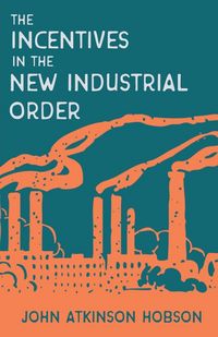 Produktbild: Incentives in the New Industrial Order