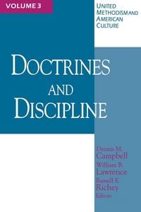 Produktbild: Doctrines and Discipline ( United Methodism & American Culture) Volume 3
