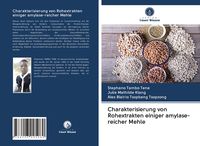 Produktbild: Charakterisierung von Rohextrakten einiger amylase-reicher Mehle
