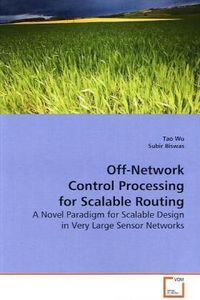 Produktbild: Wu, T: Off-Network Control Processing for Scalable Routing
