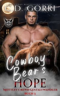 Produktbild: Cowboy Bear's Hope: Mottley Crewd Gestaltwandler Buch 3