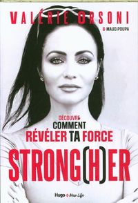 Produktbild: Strong(h)er : d&eacute;couvre comment r&eacute;v&eacute;ler ta force