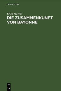 Produktbild: Die Zusammenkunft von Bayonne
