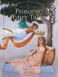 Produktbild: Clark, M: The Classic Treasury of Princess Fairy Tales
