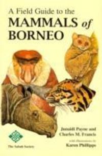 Produktbild: Payne, J: A Field Guide to the Mammals of Borneo