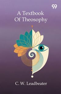 Produktbild: A Textbook Of Theosophy