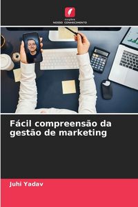 Produktbild: F&aacute;cil compreens&atilde;o da gest&atilde;o de marketing