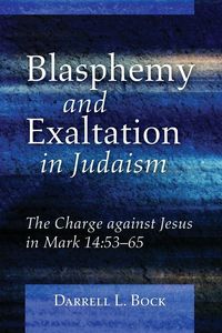 Produktbild: Blasphemy and Exaltation in Judaism