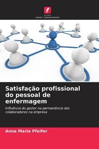 Produktbild: Satisfa&ccedil;&atilde;o profissional do pessoal de enfermagem