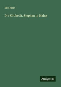 Produktbild: Die Kirche St. Stephan in Mainz