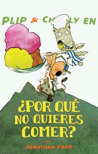 Produktbild: Plip & Charly en &iquest;por qu&eacute; no quieres comer?