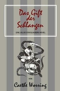 Produktbild: Julius von Glauberg / Das Gift der Schlangen
