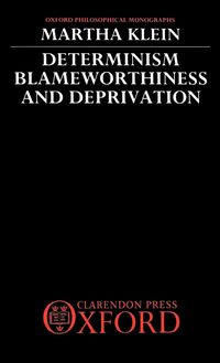 Produktbild: Determinism, Blameworthiness, and Deprivation