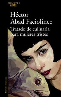 Produktbild: Tratado de Culinaria Para Mujeres Tristes / Culinary Treaty for Sad Women
