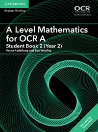 Produktbild: A Level Mathematics for OCR a Student Book 2 (Year 2) with Cambridge Elevate Edition (2 Years)