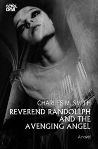 Produktbild: Reverend Randollph and The Avenging Angel