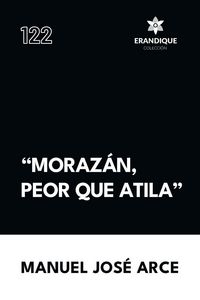 Produktbild: "Moraz&aacute;n, peor que Atila"