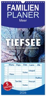 Produktbild: Familienplaner 2026 - Tiefsee - Ein Abenteuer ins Unbekannte. mit 5 Spalten (Wandkalender, 21 x 45 cm) CALVENDO