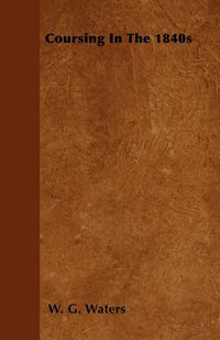 Produktbild: Coursing In The 1840s