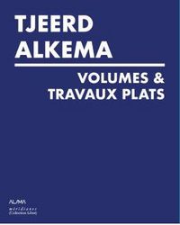 Produktbild: Tjeerd Alkema : Volumes & Travaux Plats