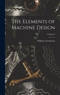 Produktbild: The Elements of Machine Design; Volume 2
