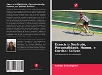 Produktbild: Exerc&iacute;cio Desfrute, Personalidade, Humor, e Cortisol Salivar