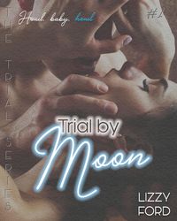 Produktbild: Trial by Moon (Trial Series, #1)