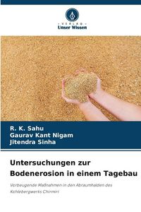 Produktbild: Untersuchungen zur Bodenerosion in einem Tagebau