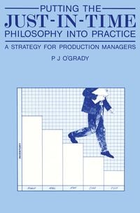 Produktbild: Putting the Just-In-Time Philosophy into Practice