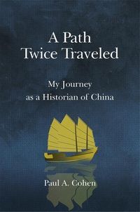 Produktbild: Cohen, P: A Path Twice Traveled