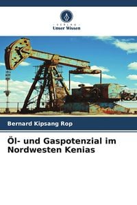 Produktbild: &Ouml;l- und Gaspotenzial im Nordwesten Kenias
