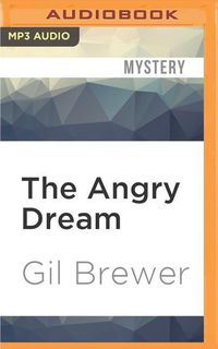 Bild vom Artikel The Angry Dream vom Autor Gil Brewer