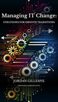Produktbild: Managing IT Change: Strategies for Smooth Transitions