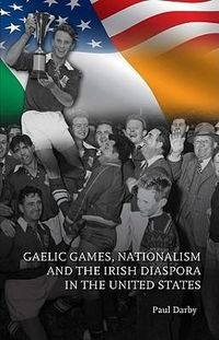 Produktbild: Gaelic Games Nationalism & The