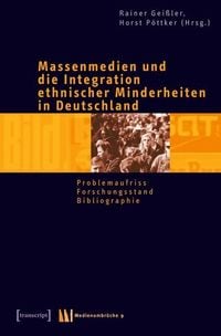 Produktbild: Massenmedien und die Integration ethnischer Minderheiten in Deutschland