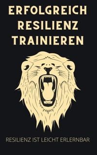 Produktbild: Erfolgreich Resilienz trainieren
