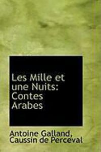Produktbild: Les Mille Et Une Nuits: Contes Arabes